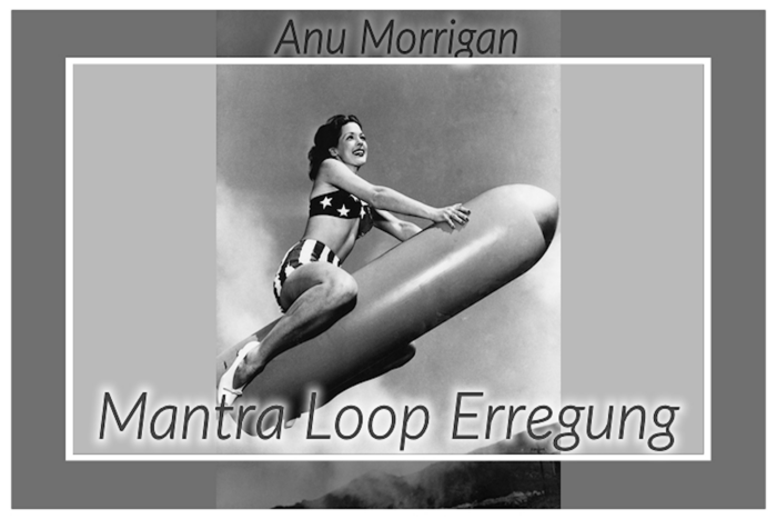 Mantra Loop Erregung Erotische Hypnose -Erotische Hypnose