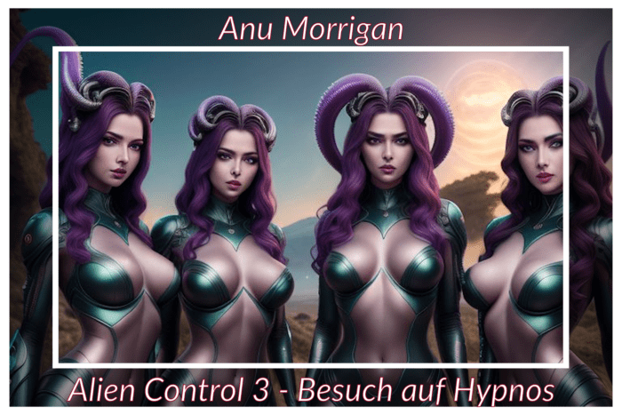 Alien Control 3 erotische Hypnose