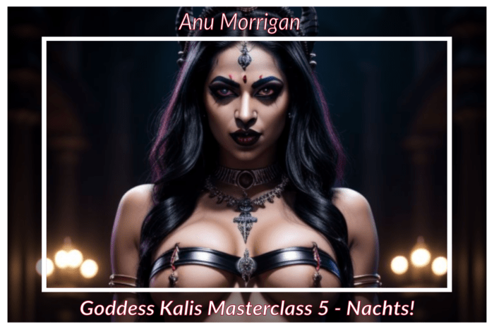 Goddess Kalis Masterclass 5 Nachts Erotische Hypnose -Erotische Hypnose